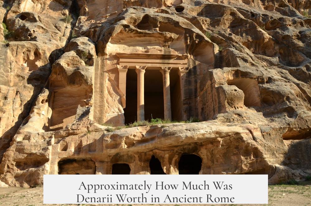 Approximately How Much Was Denarii Worth in Ancient Rome?
