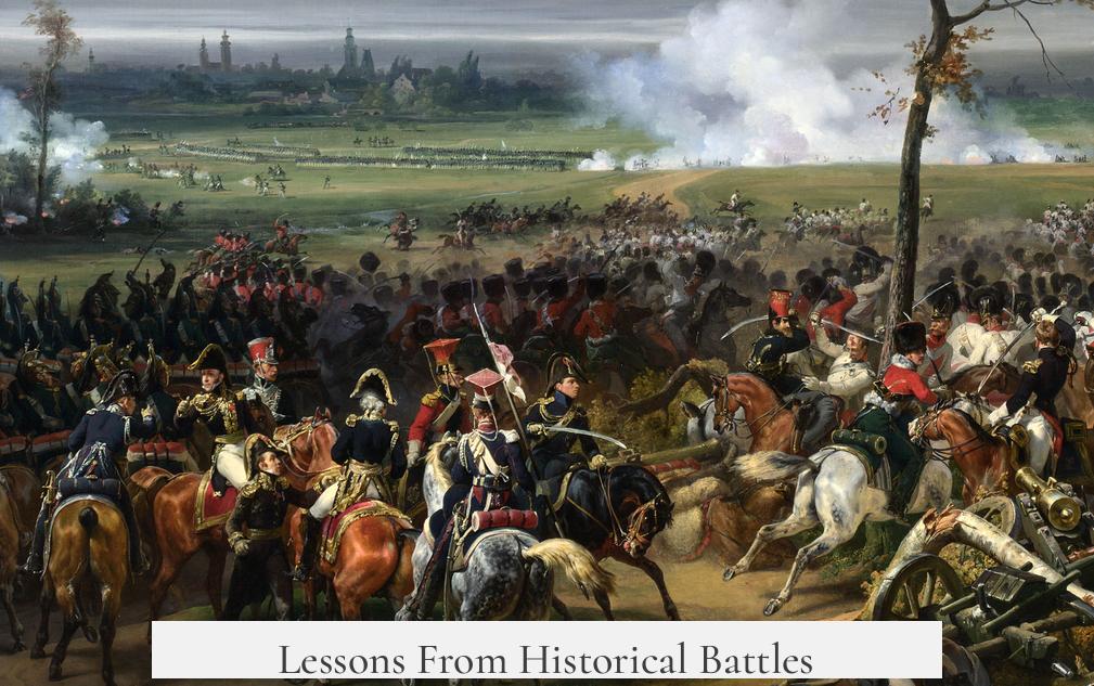 Lessons From Historical Battles