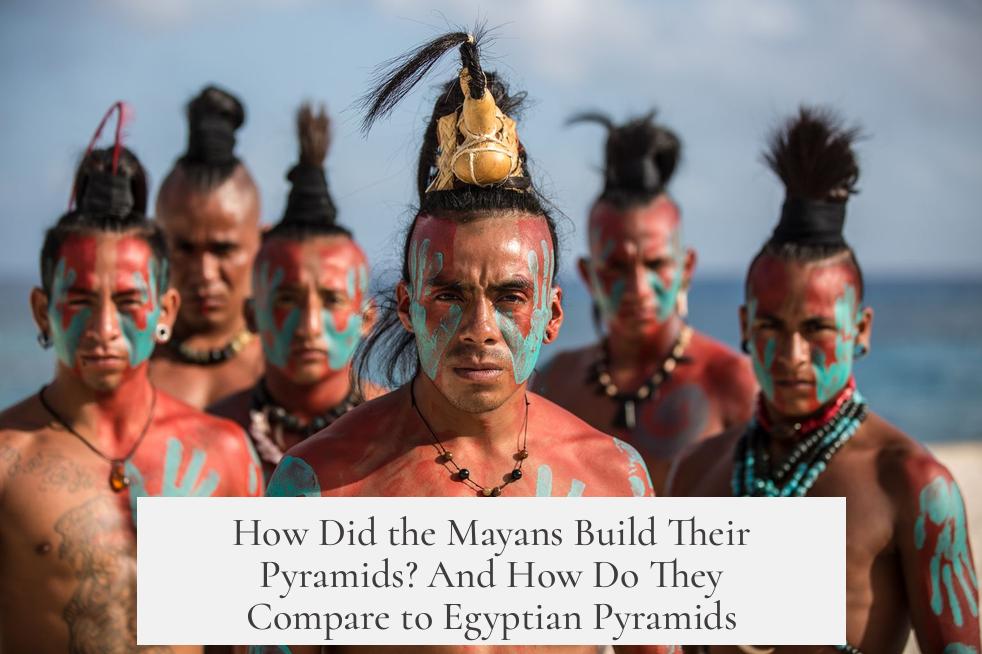 How Did the Mayans Build Their Pyramids? And How Do They Compare to Egyptian Pyramids?