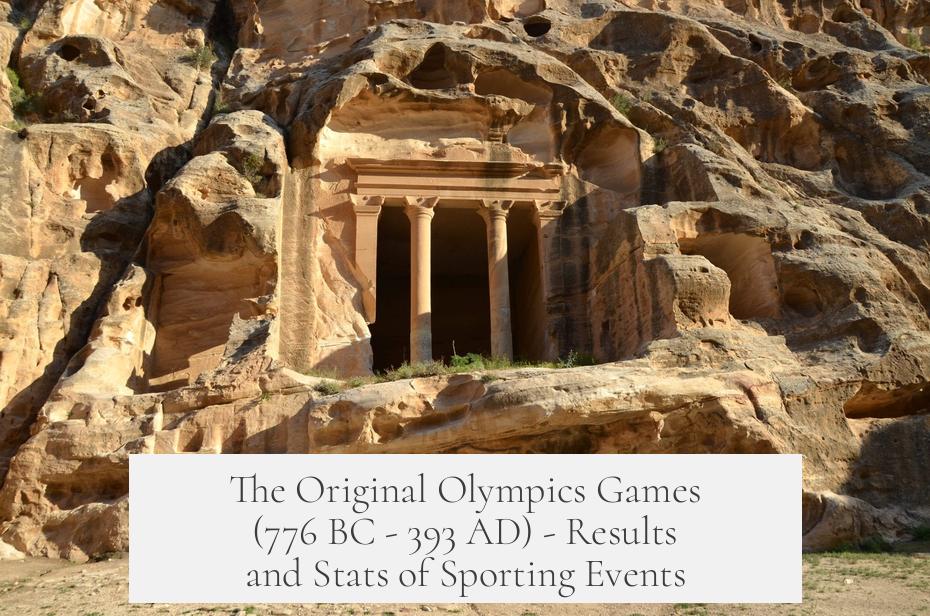 The Original Olympics Games (776 BC - 393 AD) - Results and Stats of Sporting Events?