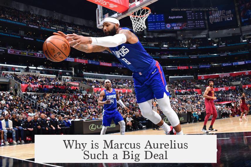 Why is Marcus Aurelius Such a Big Deal?