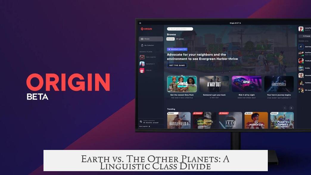 Earth vs. The Other Planets: A Linguistic Class Divide