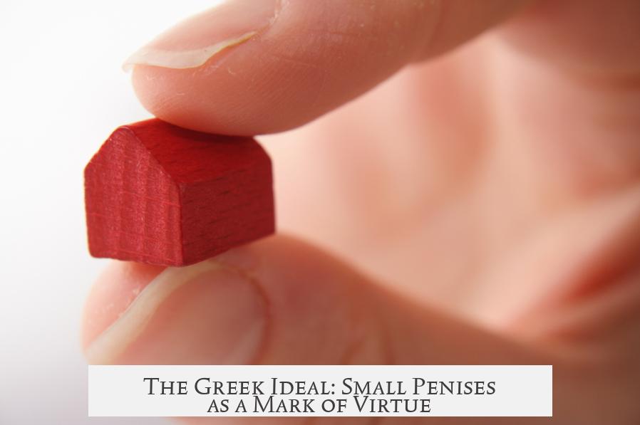 The Greek Ideal: Small Penises as a Mark of Virtue