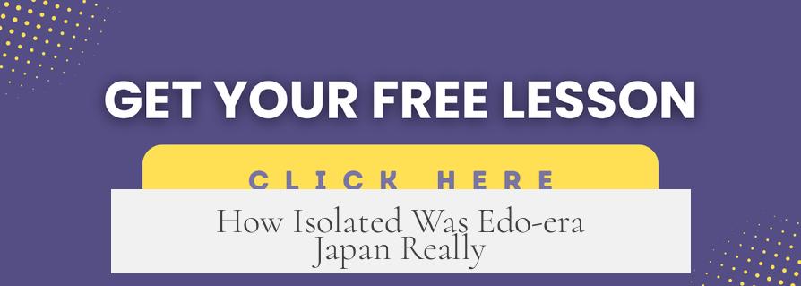 How Isolated Was Edo-era Japan Really?