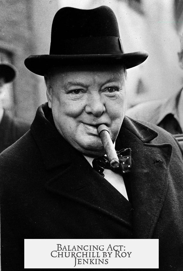 Balancing Act: Churchill by Roy Jenkins