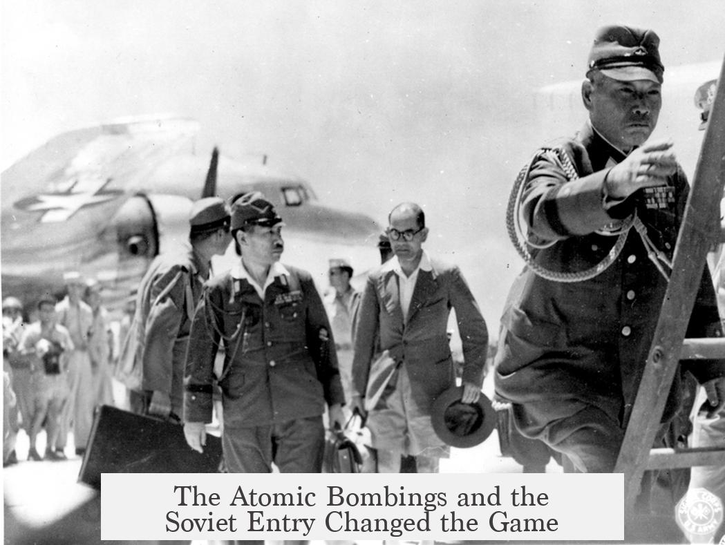 The Atomic Bombings and the Soviet Entry Changed the Game