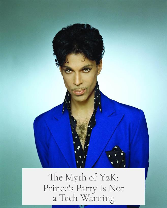 The Myth of Y2K: Prince’s Party Is Not a Tech Warning