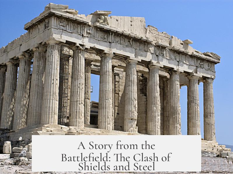 A Story from the Battlefield: The Clash of Shields and Steel