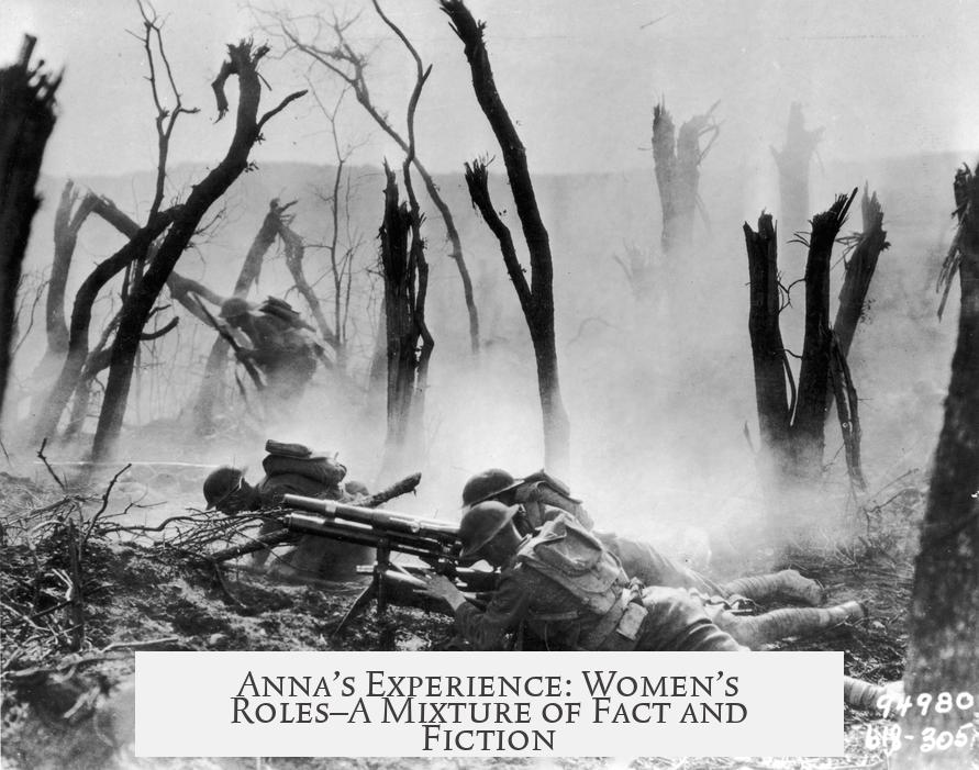 Anna’s Experience: Women’s Roles—A Mixture of Fact and Fiction