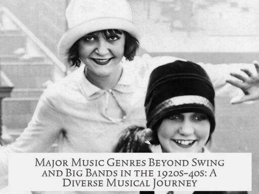 Major Music Genres Beyond Swing and Big Bands in the 1920s-40s: A Diverse Musical Journey