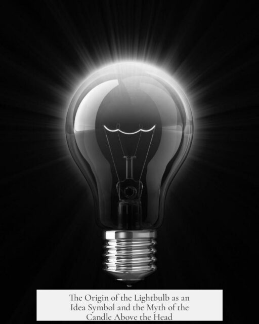 The Origin of the Lightbulb as an Idea Symbol and the Myth of the Candle Above the Head