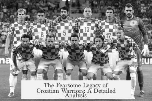 The Fearsome Legacy of Croatian Warriors: A Detailed Analysis