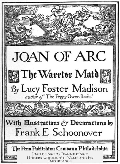 Joan of Arc or Jeanne d'Arc: Understanding the Name and Its Importance