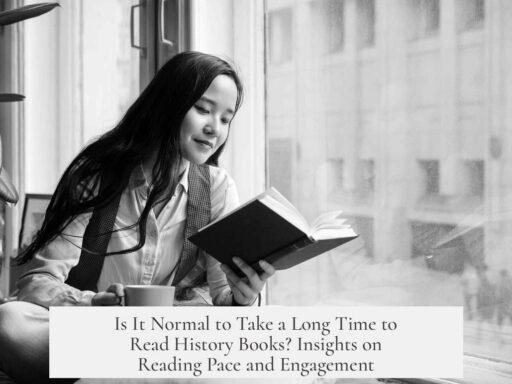 Is It Normal to Take a Long Time to Read History Books? Insights on Reading Pace and Engagement