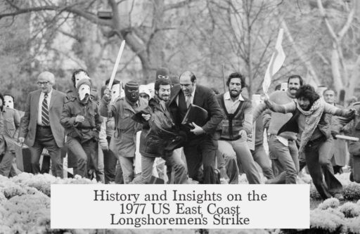 History and Insights on the 1977 US East Coast Longshoremen's Strike