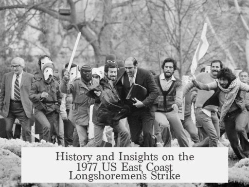 History and Insights on the 1977 US East Coast Longshoremen's Strike