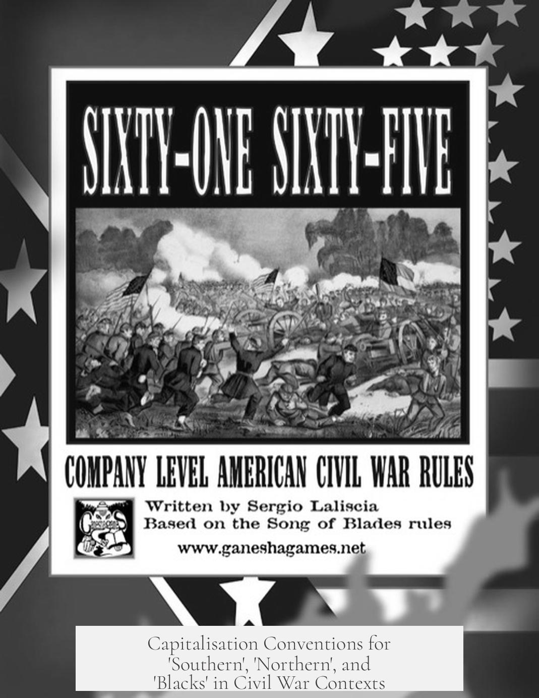 Capitalisation Conventions for 'Southern', 'Northern', and 'Blacks' in Civil War Contexts