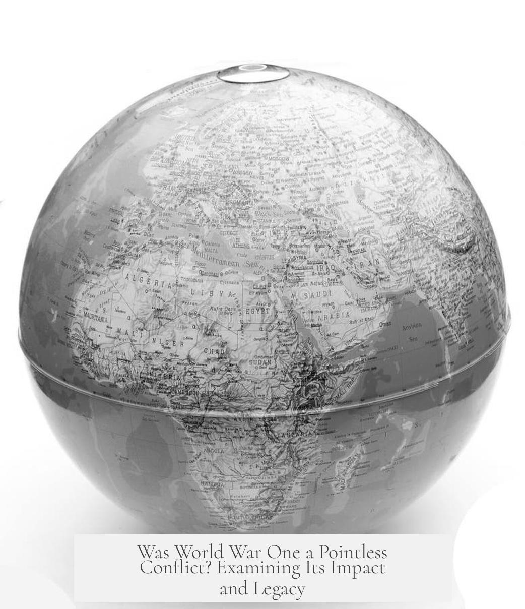 Was World War One a Pointless Conflict? Examining Its Impact and Legacy