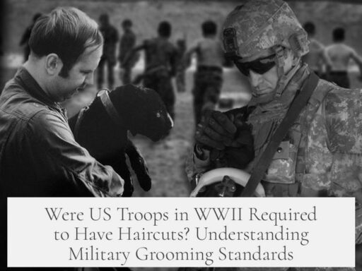 Were US Troops in WWII Required to Have Haircuts? Understanding Military Grooming Standards