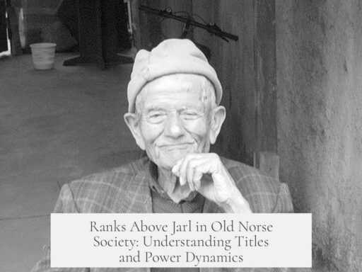Ranks Above Jarl in Old Norse Society: Understanding Titles and Power Dynamics