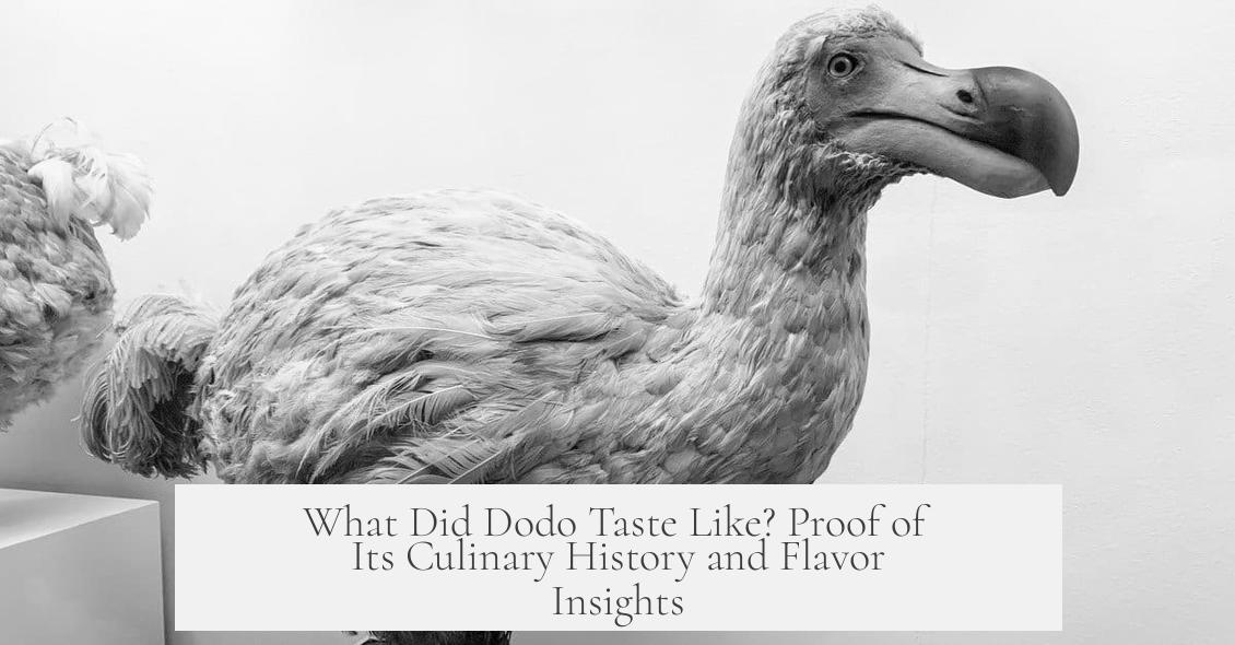 What Did Dodo Taste Like? Proof of Its Culinary History and Flavor Insights