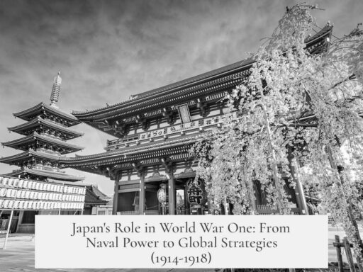 Japan's Role in World War One: From Naval Power to Global Strategies (1914-1918)
