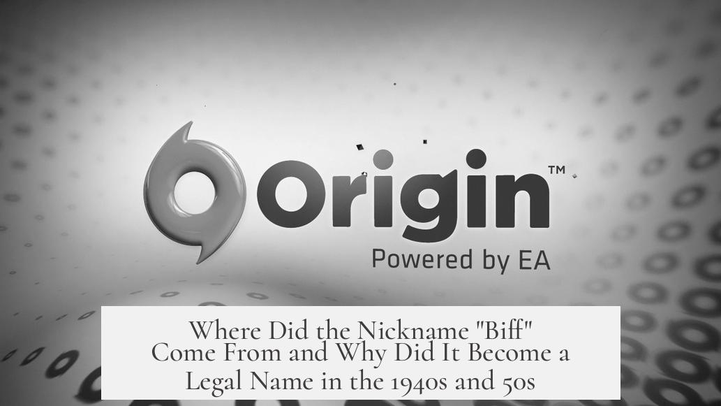 Where Did the Nickname "Biff" Come From and Why Did It Become a Legal Name in the 1940s and 50s