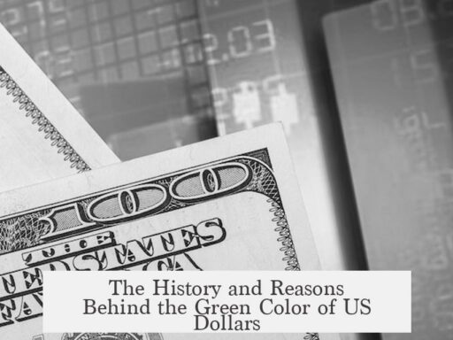 The History and Reasons Behind the Green Color of US Dollars