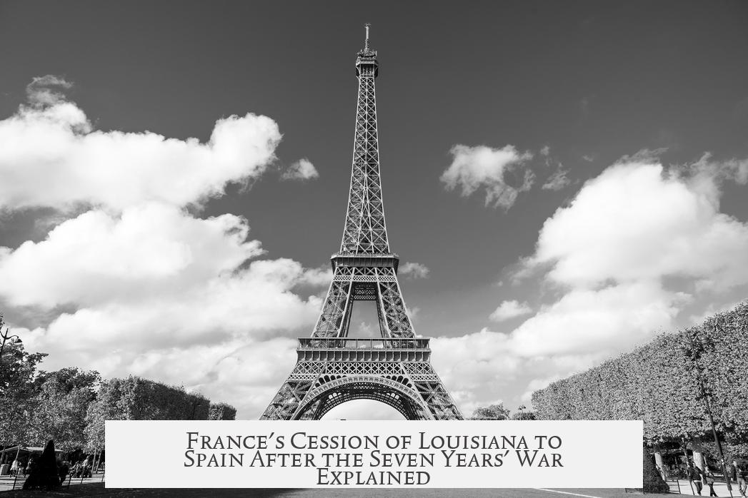 France's Cession of Louisiana to Spain After the Seven Years' War Explained