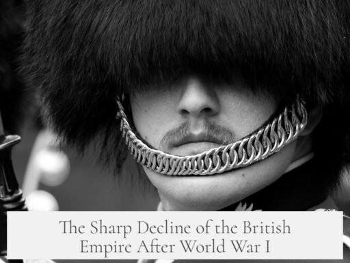The Sharp Decline of the British Empire After World War I