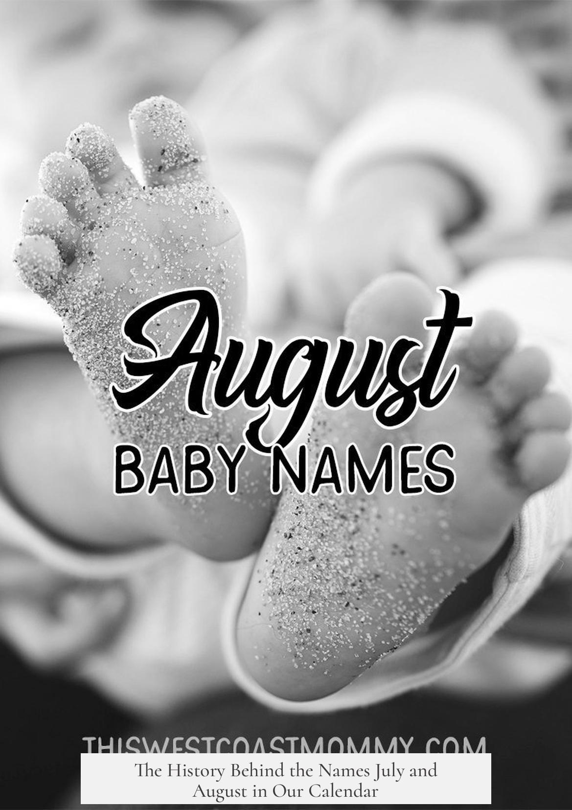 The History Behind the Names July and August in Our Calendar