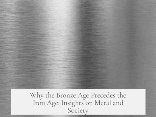 Why the Bronze Age Precedes the Iron Age: Insights on Metal and Society