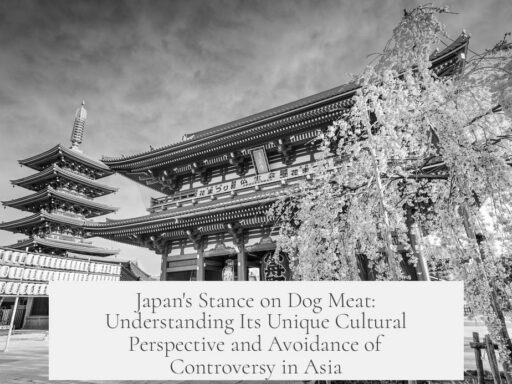 Japan's Stance on Dog Meat: Understanding Its Unique Cultural Perspective and Avoidance of Controversy in Asia