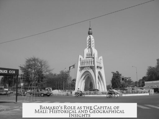Bamako's Role as the Capital of Mali: Historical and Geographical Insights