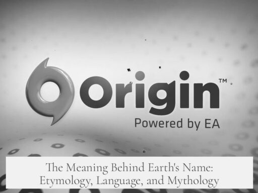 The Meaning Behind Earth's Name: Etymology, Language, and Mythology