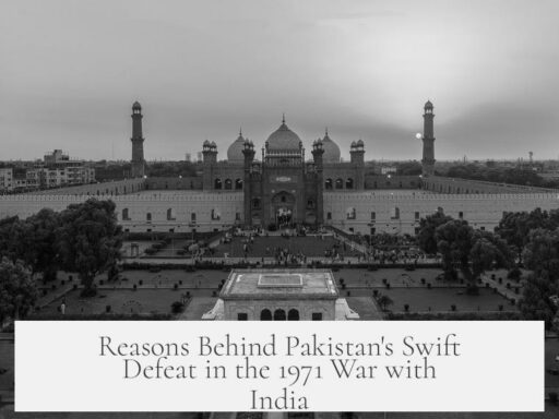 Reasons Behind Pakistan's Swift Defeat in the 1971 War with India